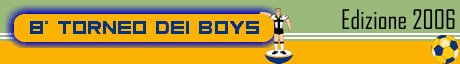 8 Torneo dei BOYS - Edizione 2006