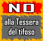 Speciale: No alla Tessera del tifoso