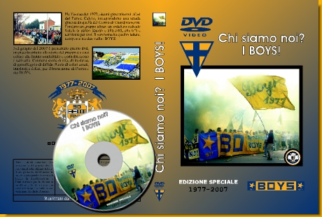 Chi siamo noi? I BOYS!. Il dvd del Gruppo