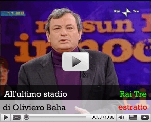 All'ultimo stadio, di Olivero Beha. Puntato di Brontolo, su Rai 3, dell'11 marzo 2010. Estratto video